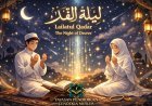 Keutamaan Malam Lailatul Qadar: Malam Kemuliaan yang Lebih Baik dari Seribu Bulan