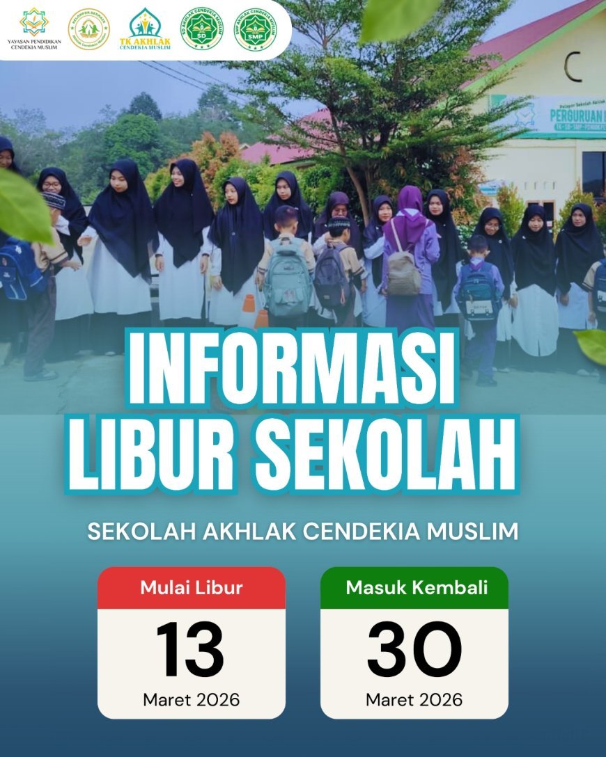 Pengumuman Jadwal Libur Ramadan dan Masuk Kembali Santri Sekolah Akhlak Cendekia Muslim