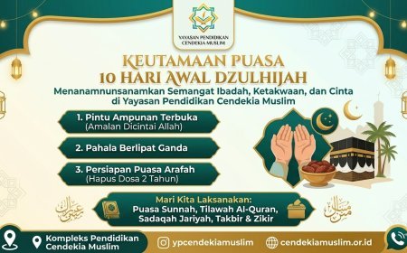Keutamaan Puasa 10 Hari Awal Dzulhijah: Menanamkan Semangat Ibadah, Ketakwaan, dan Cinta Amal Saleh di Yayasan Pendidikan Cendekia Muslim
