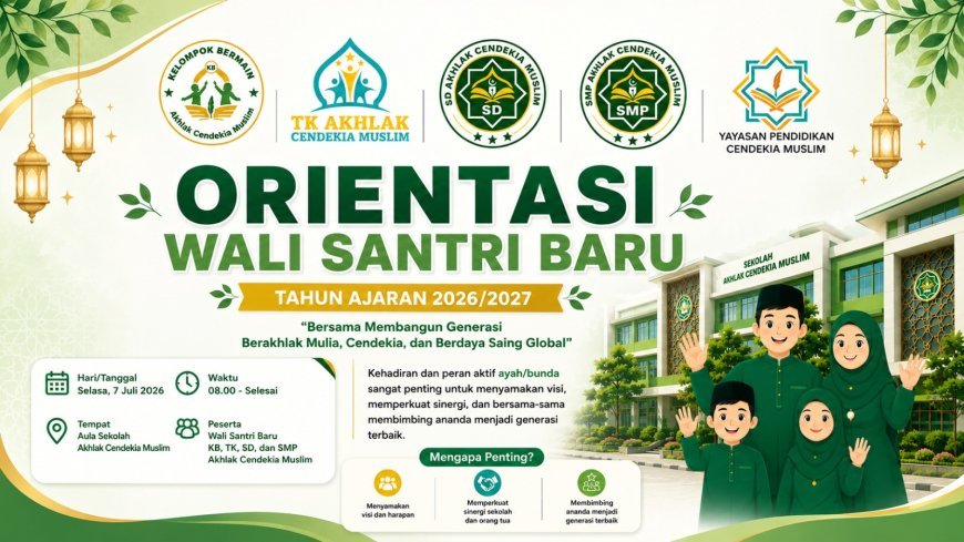 Orientasi Wali Santri Baru 2026/2027, Yayasan Pendidikan Cendekia Muslim Perkuat Sinergi Sekolah dan Keluarga dalam Membangun Generasi Berakhlak Mulia